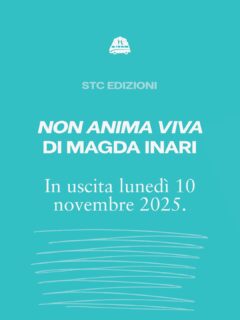 Nessuna posa, nessuna spiegazione.
Solo un libro che arriva il 10 novembre: si intitola “Non anima viva”.

Due sorelle, una casa, un paese che guarda. Sicilia, primi Duemila. Silenzio, vergogna, disobbedienza.

L’autrice si firma Magda Inari e non vuole apparire.
Va bene così.

Esce per STC Edizioni,
Nell’Atrio, come sempre.
